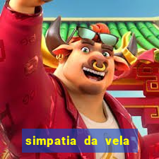 simpatia da vela para afastar rival